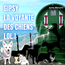 audiolivre Gipsy la Voyante des chiens LOL