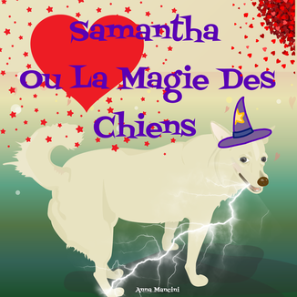 audiolivre Samatha la magie des chiens